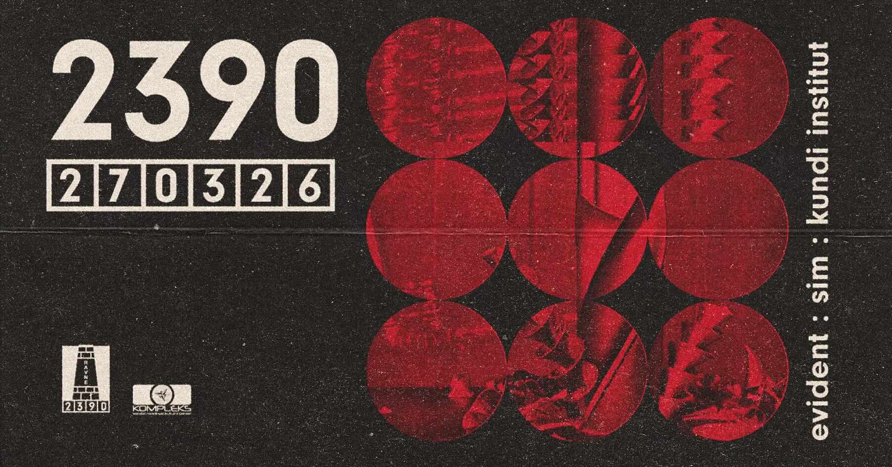 2390 w/ Evident, Kundi Institut, SIM